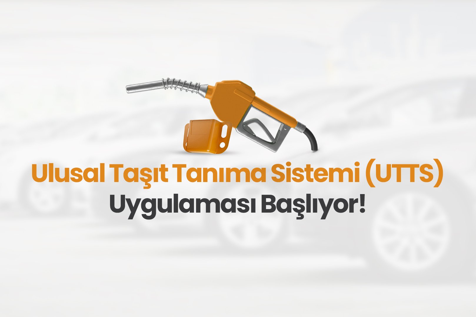 Ulusal Taşıt Tanıma Sistemi (UTTS) Uygulaması Başlıyor!